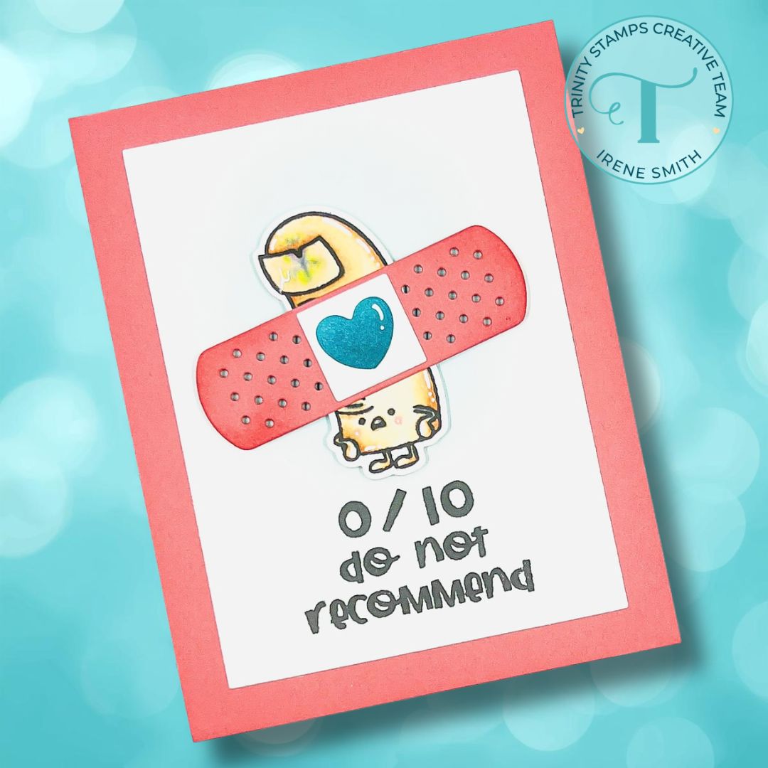 Playful greeting card on teal bokeh background. Card depicts injured cartoon thumb covered with a bandage. Reads 0/10 do not recommend.